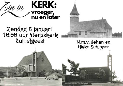 Zin in... kerk, vroeger en later